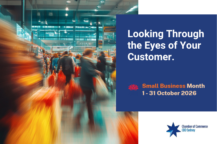 https://business.cbdsydneychamber.com.au/events/details/small-business-month-26-seeing-through-your-customer-s-eyes-29-oct-1499